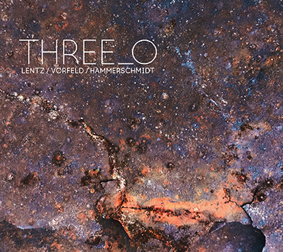 Vorfeld / Lentz / Hammerschmidt | Three_O