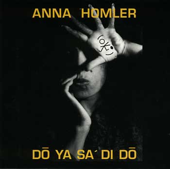 Anna Homler: Do Ya Sa Di Do